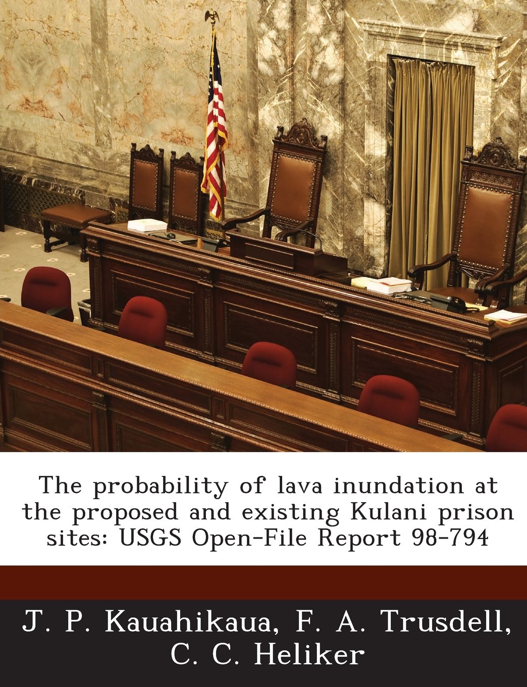 The probability of lava inundation at the proposed and existing Kulani prison sites: USGS Open-File Report 98-794 Politics & History