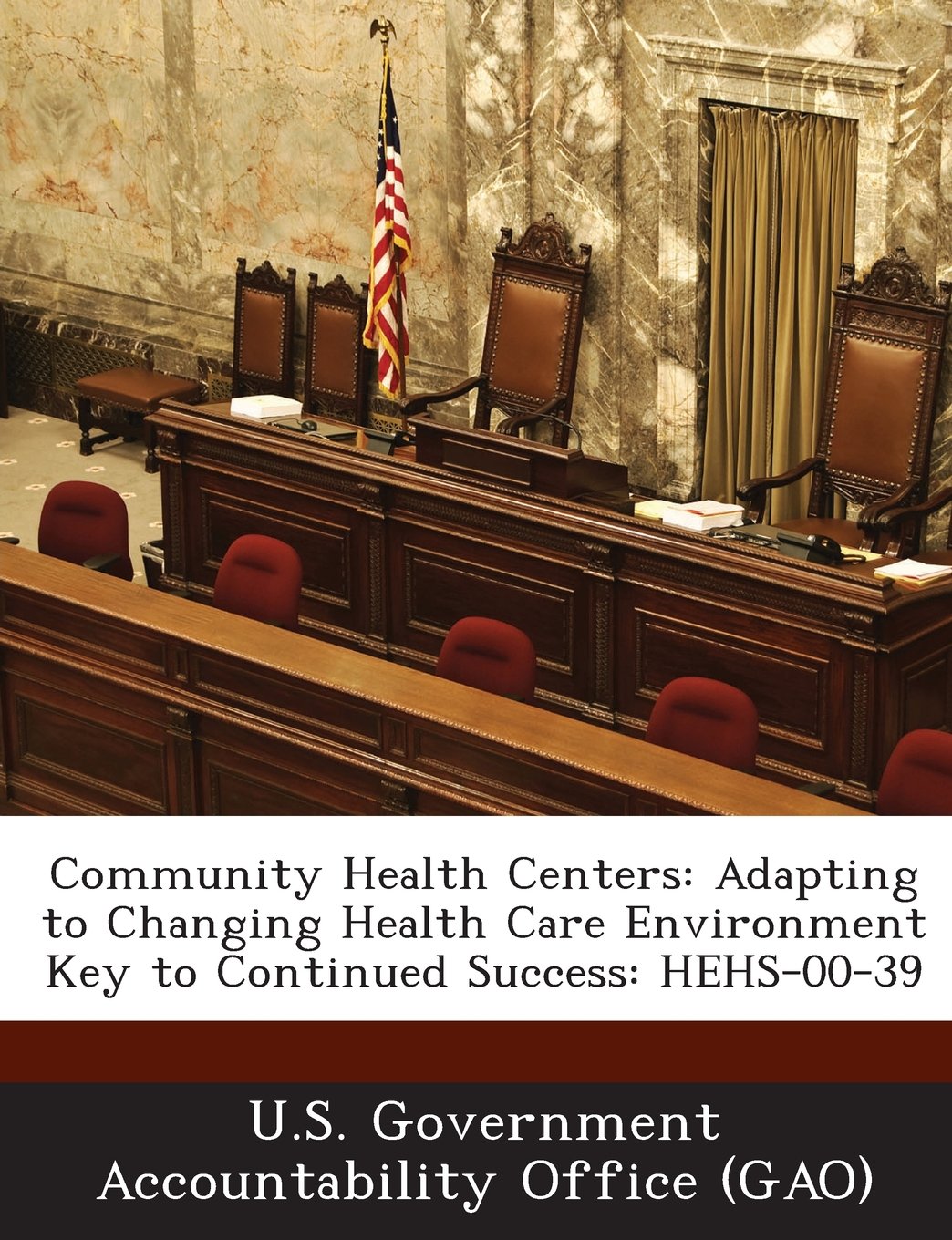 Community Health Centers: Adapting to Changing Health Care Environment Key to Continued Success: Hehs-00-39 Politics & History
