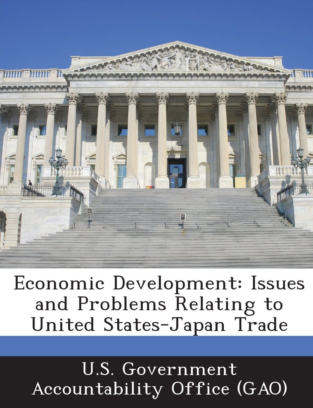Economic Development: Issues and Problems Relating to United States-Japan Trade Business, Finance & Career