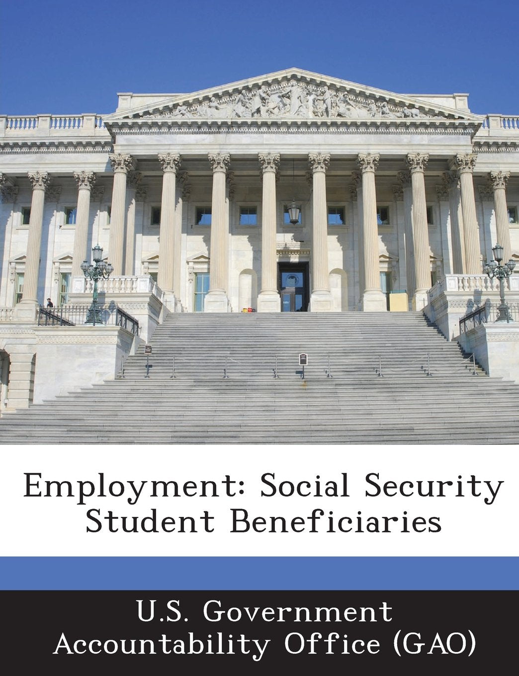 Employment: Social Security Student Beneficiaries Politics & History