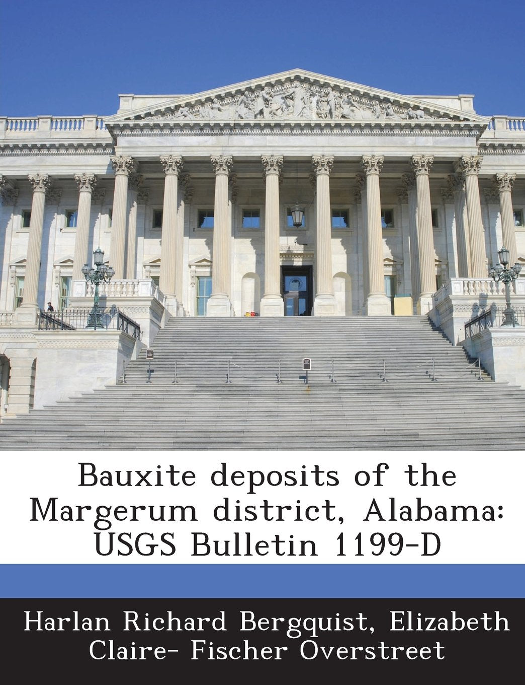 Bauxite Deposits of the Margerum District, Alabama: Usgs Bulletin 1199-D Politics & History