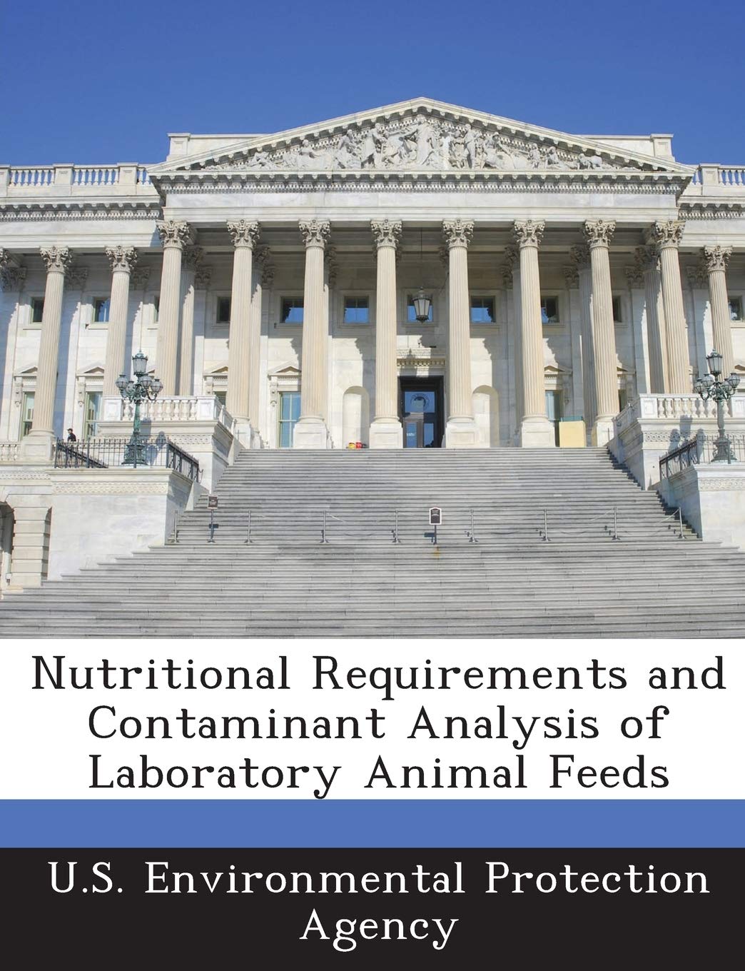 Nutritional Requirements and Contaminant Analysis of Laboratory Animal Feeds Politics & History