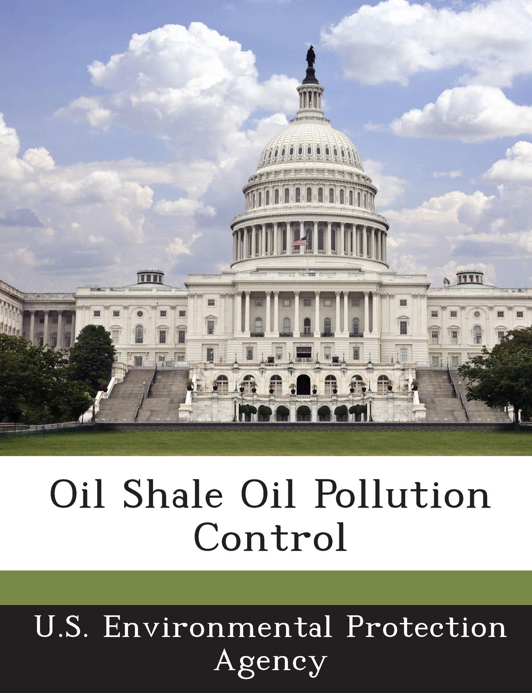 Oil Shale Oil Pollution Control Politics & History