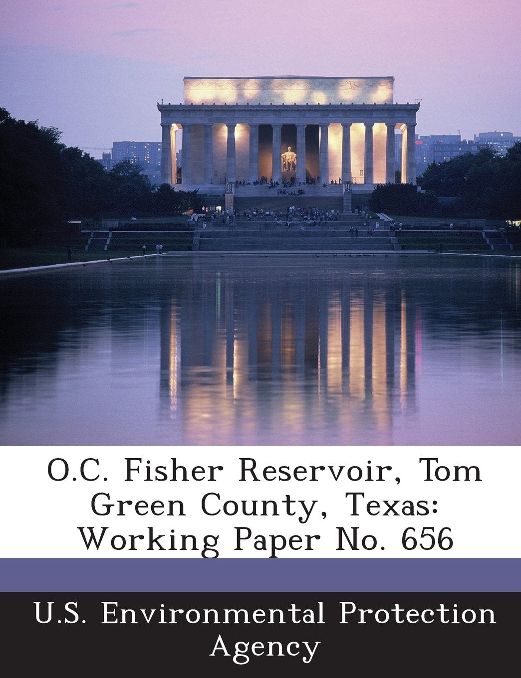 O.C. Fisher Reservoir, Tom Green County, Texas: Working Paper No. 656 Politics & History