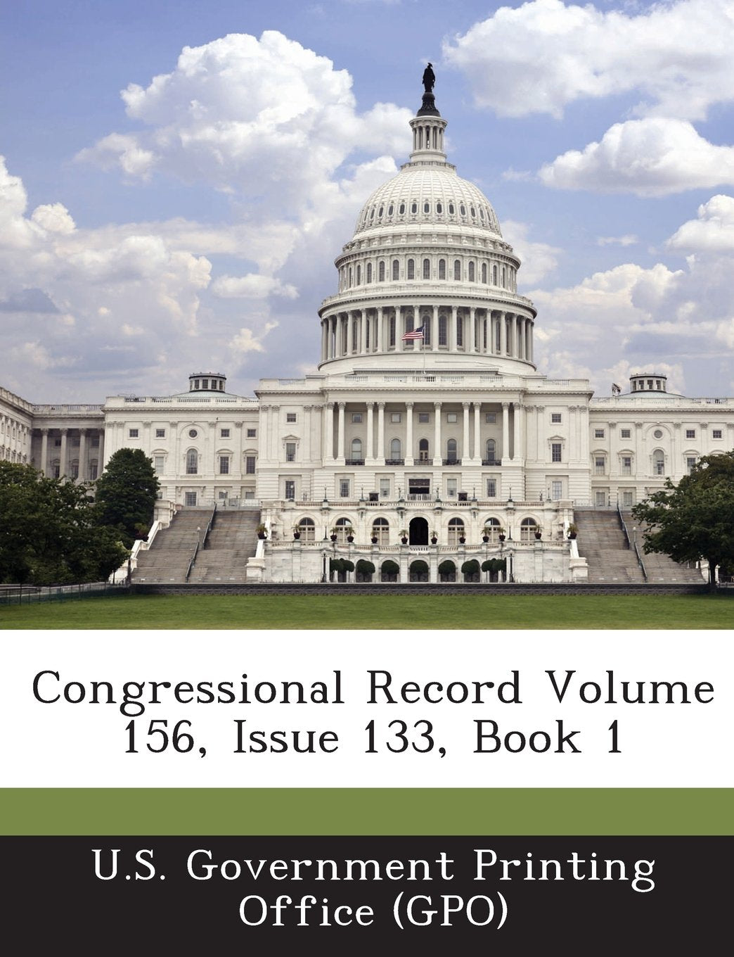 Congressional Record Volume 156, Issue 133, Book 1 Politics & History