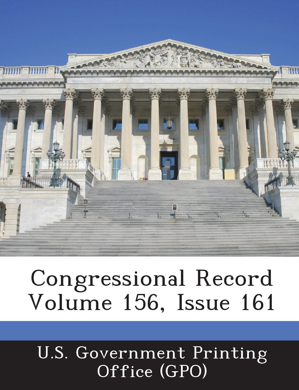 Congressional Record Volume 156, Issue 161 Politics & History