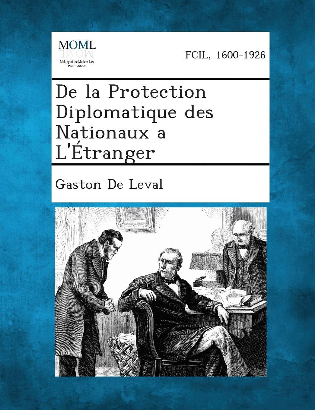 De la Protection Diplomatique des Nationaux a L'Étranger Law