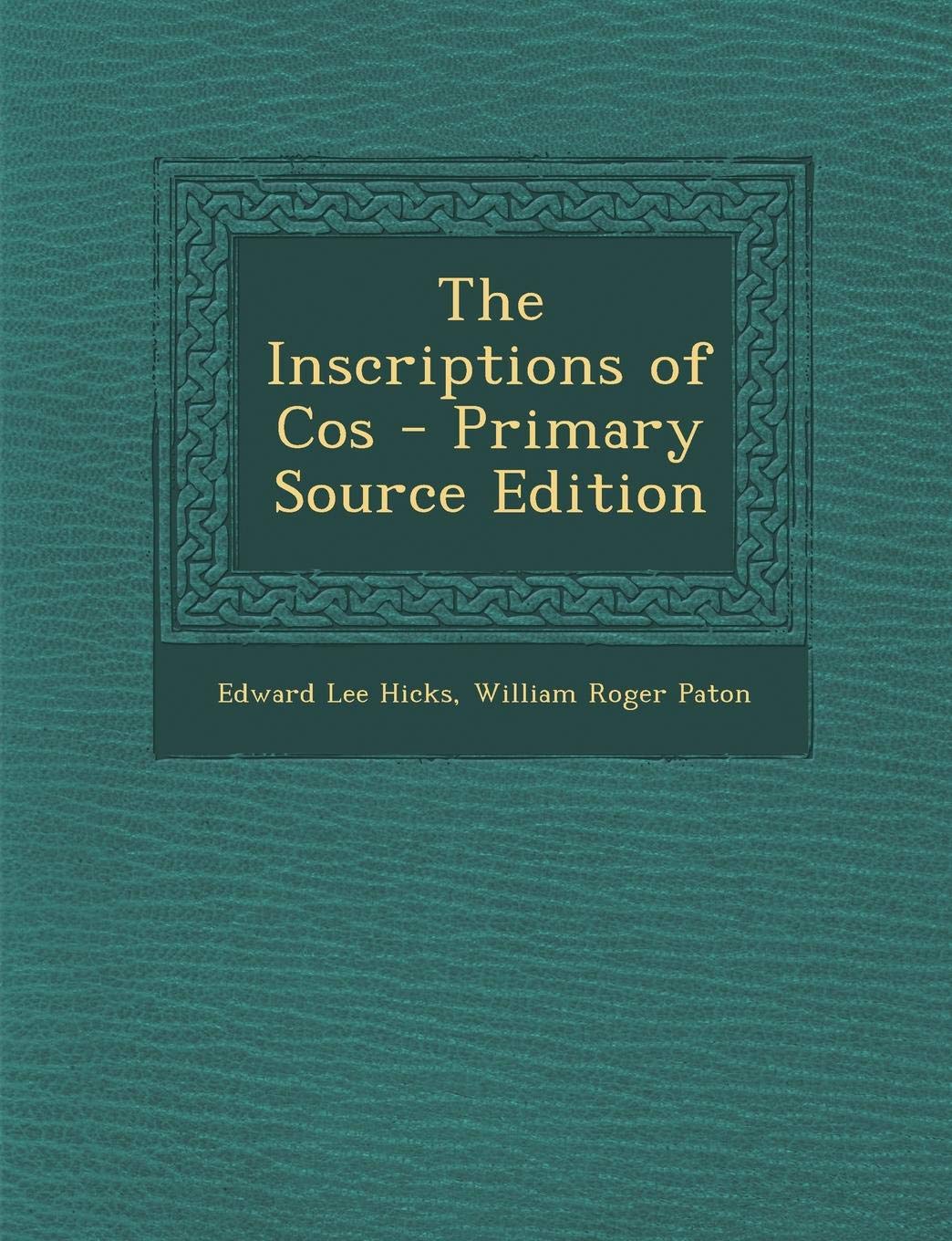 The Inscriptions of Cos Politics & History