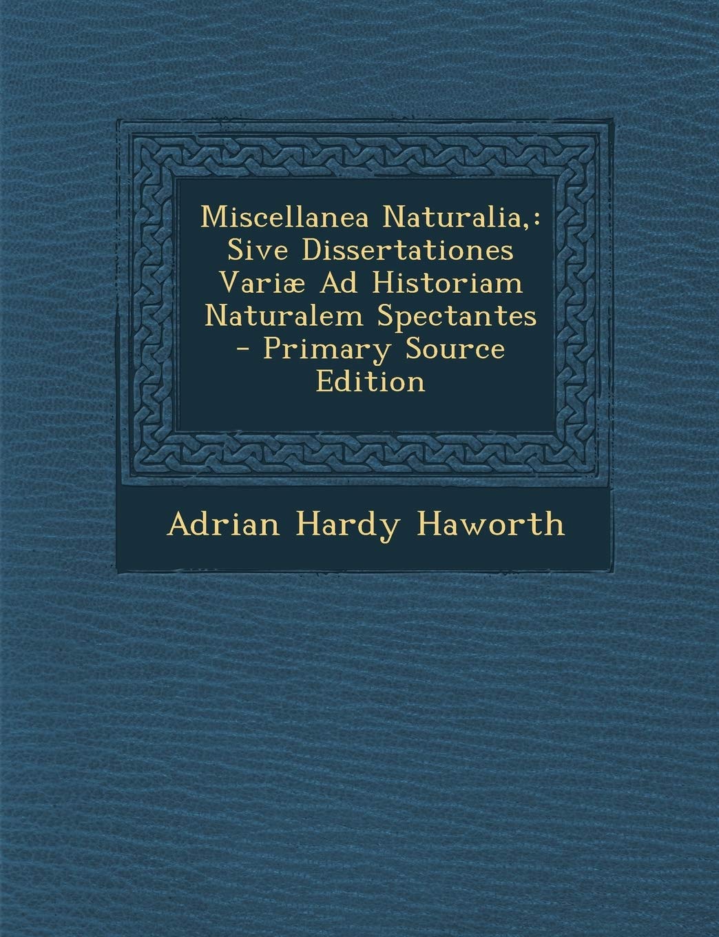 Miscellanea Naturalia,: Sive Dissertationes Variæ Ad Historiam Naturalem Spectantes Contemporary literature