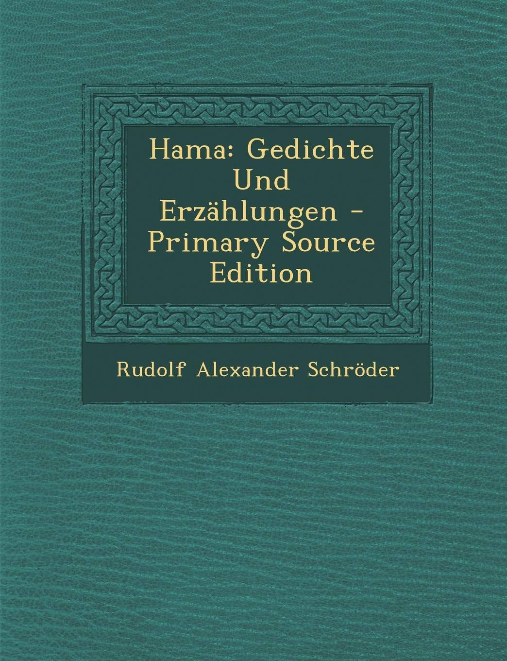 Hama: Gedichte Und Erzahlungen Poetry
