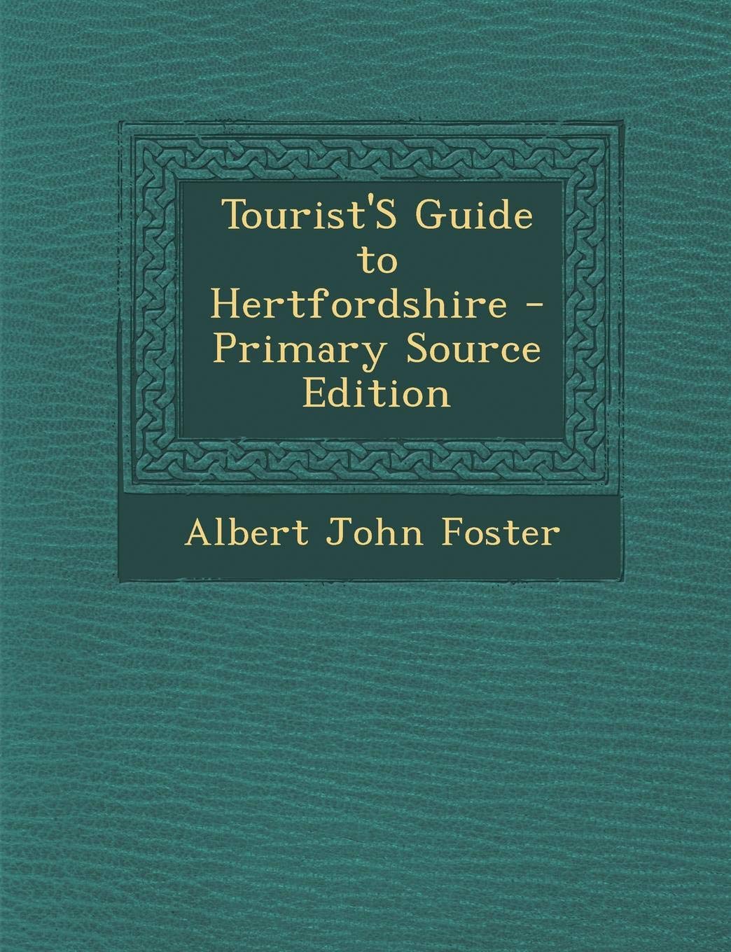 Tourist's Guide to Hertfordshire Politics & History