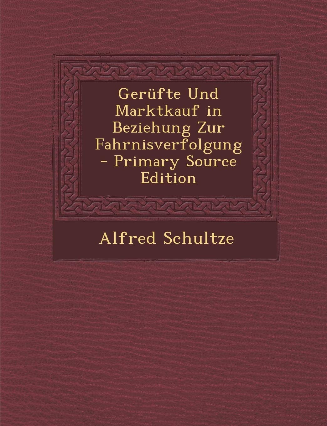 Gerufte Und Marktkauf in Beziehung Zur Fahrnisverfolgung Politics & History