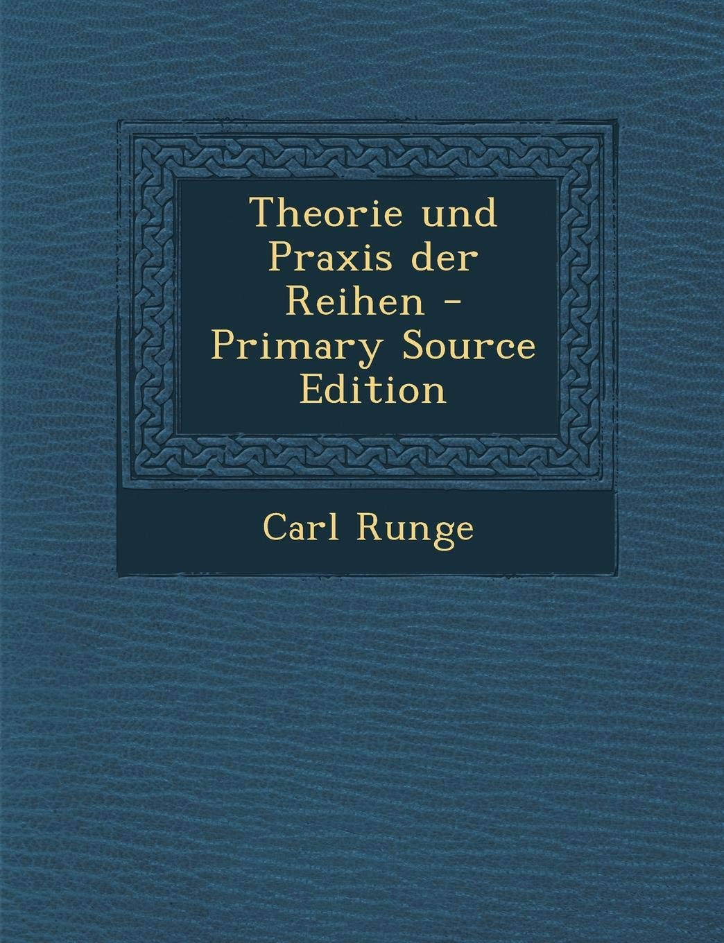 Theorie Und Praxis Der Reihen Mathematics