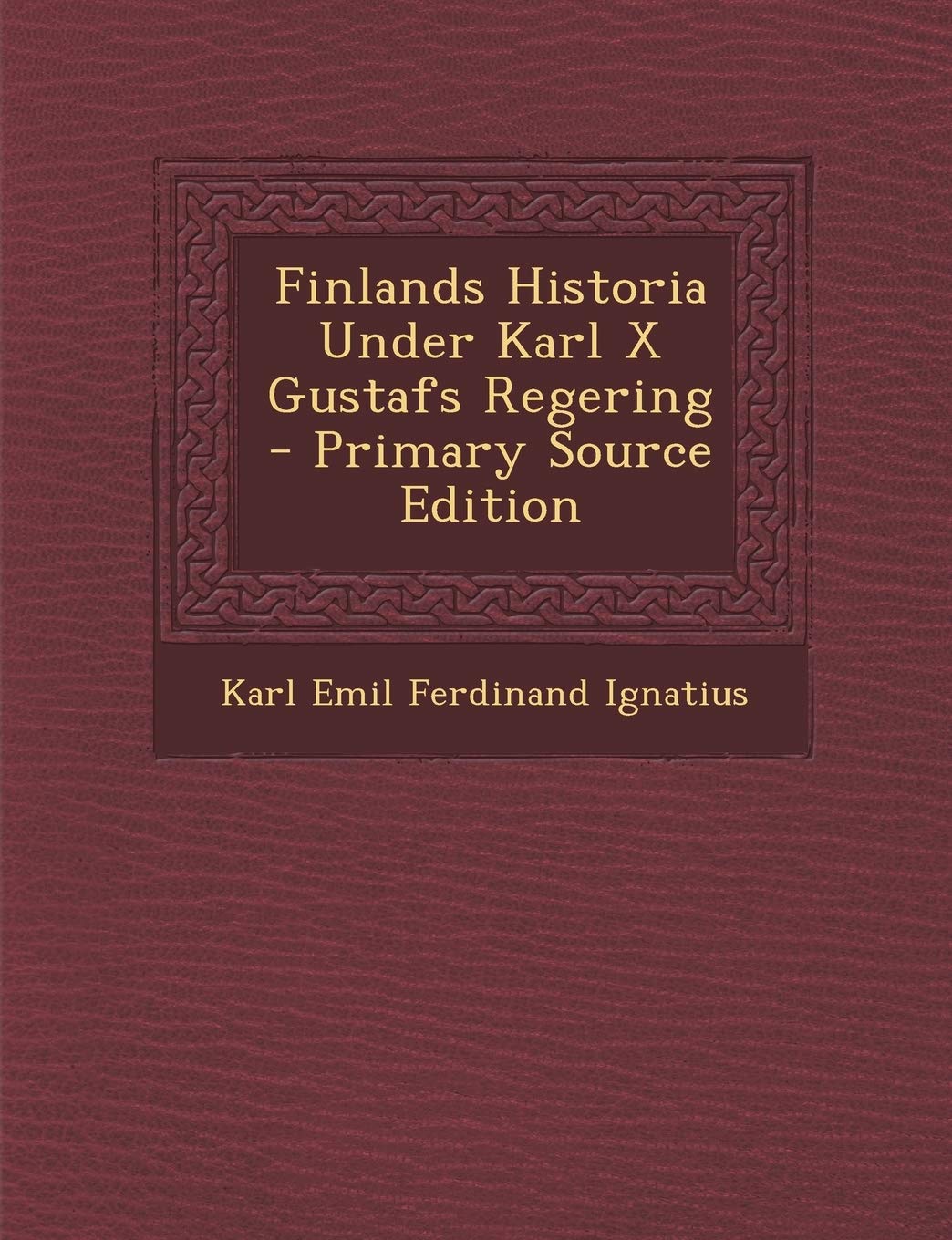 Finlands Historia Under Karl X Gustafs Regering Politics & History