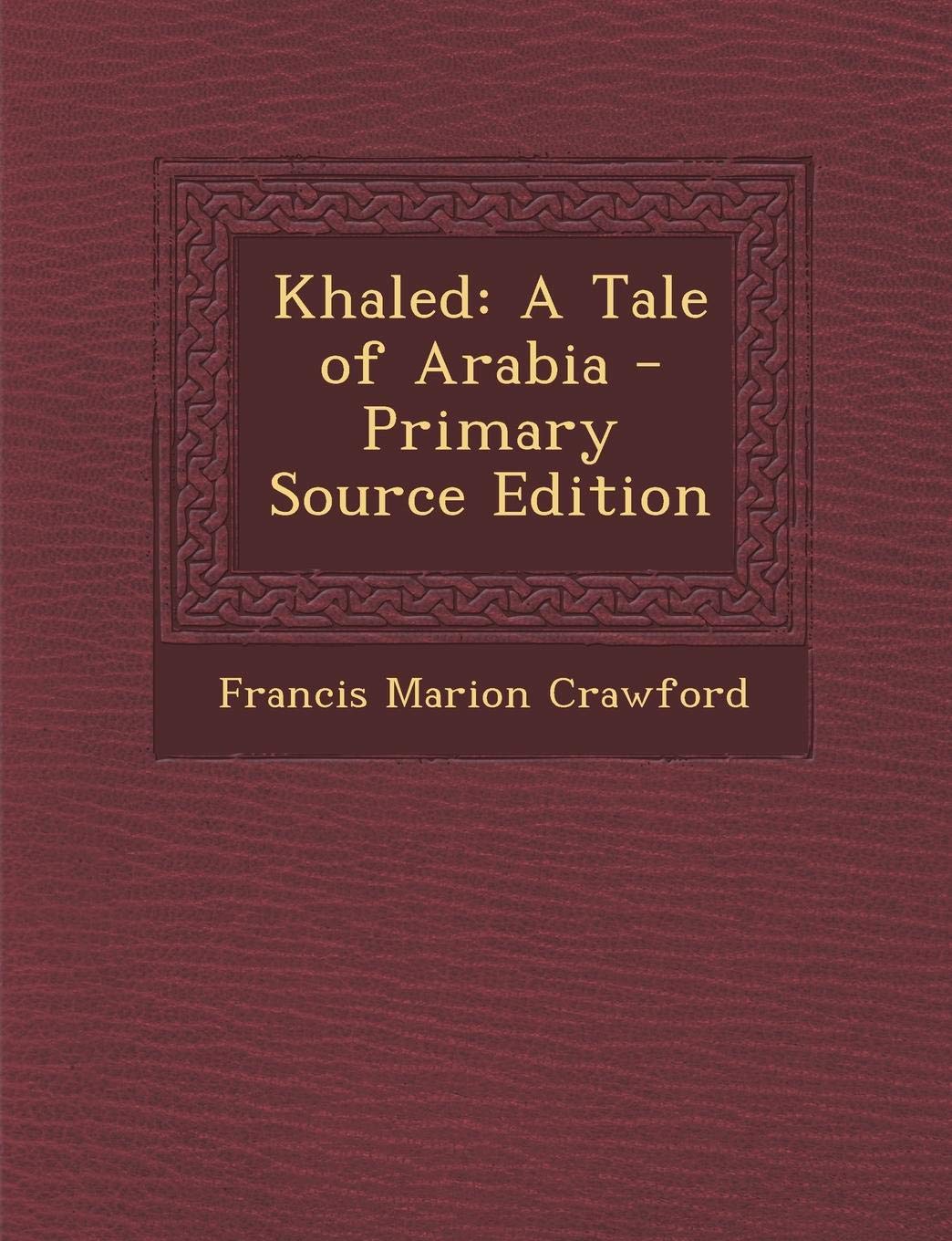 Khaled: A Tale of Arabia Contemporary literature