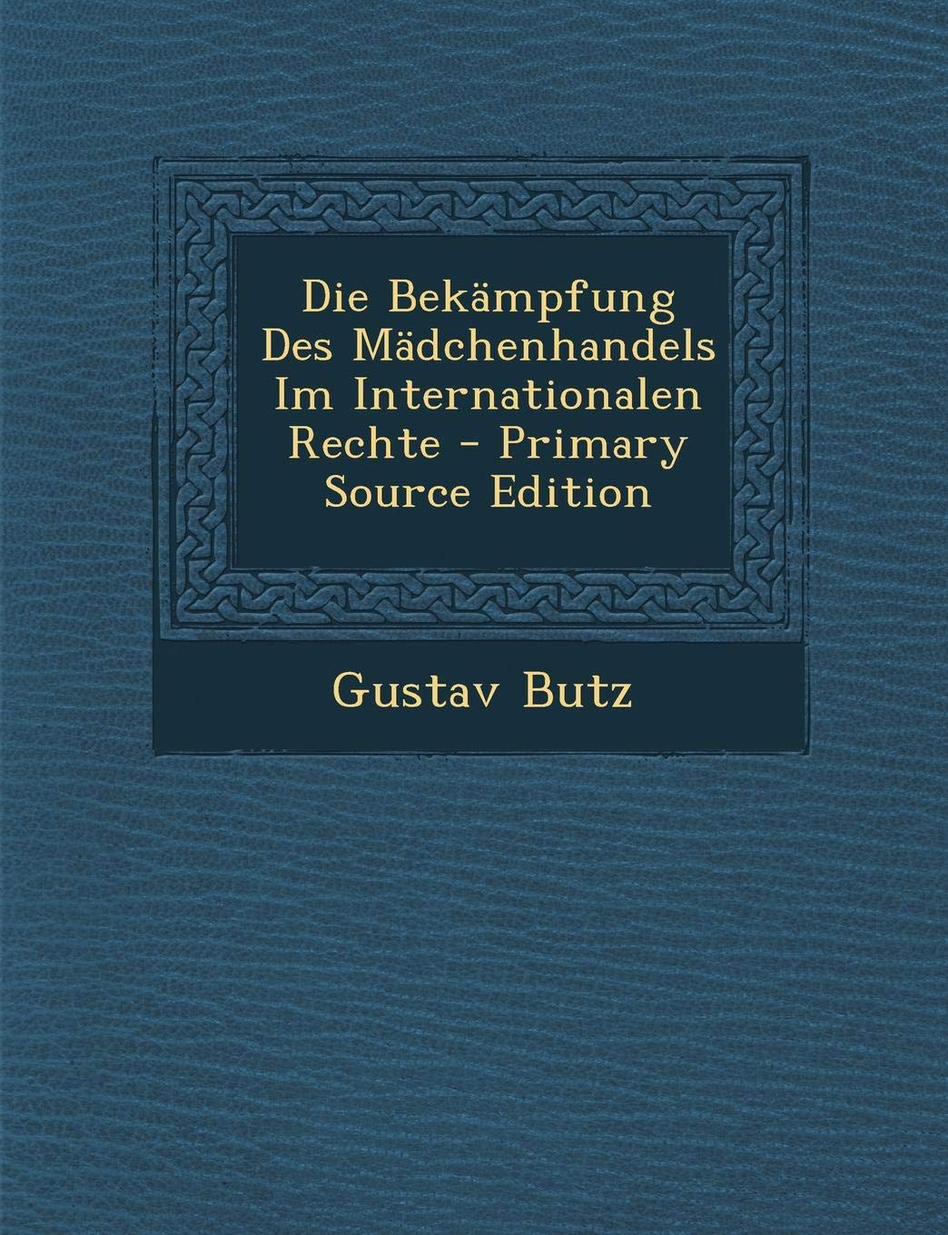 Die Bekampfung Des Madchenhandels Im Internationalen Rechte Law