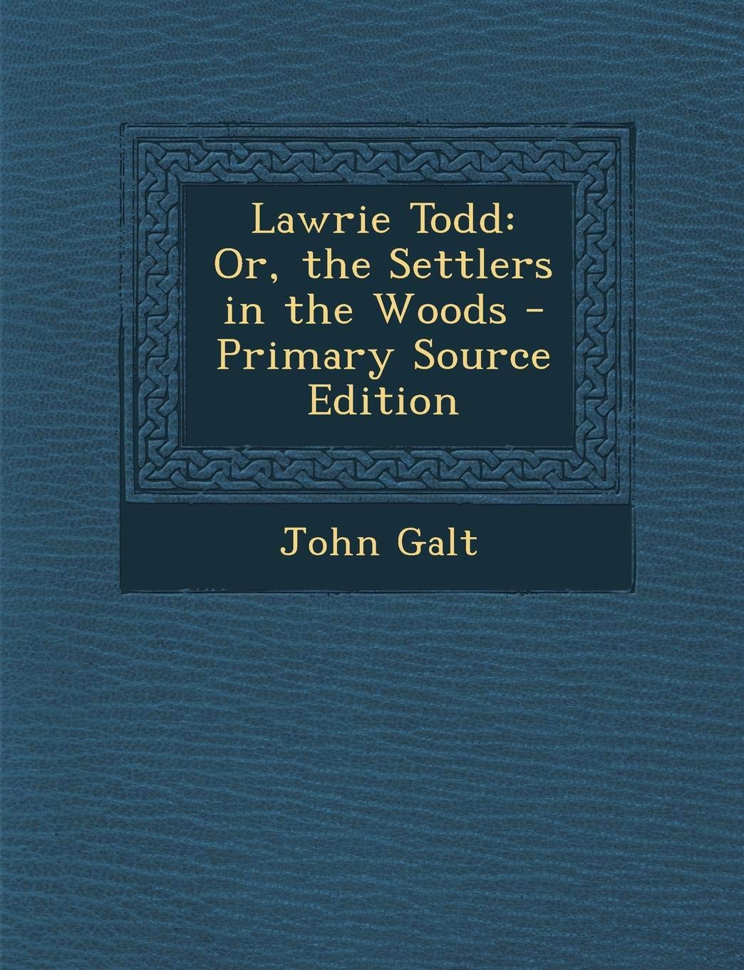 Lawrie Todd: Or, the Settlers in the Woods Contemporary literature