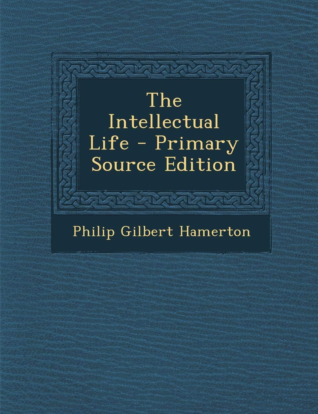 Product Image: The Intellectual Life