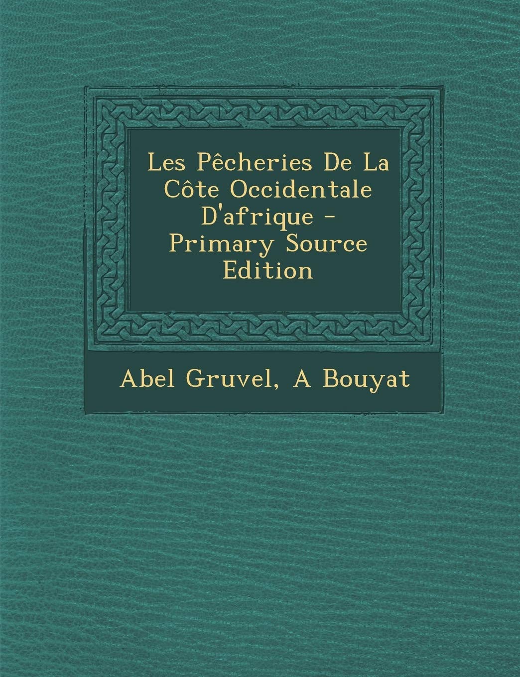 Les Pêcheries De La Côte Occidentale D'afrique Mathematics