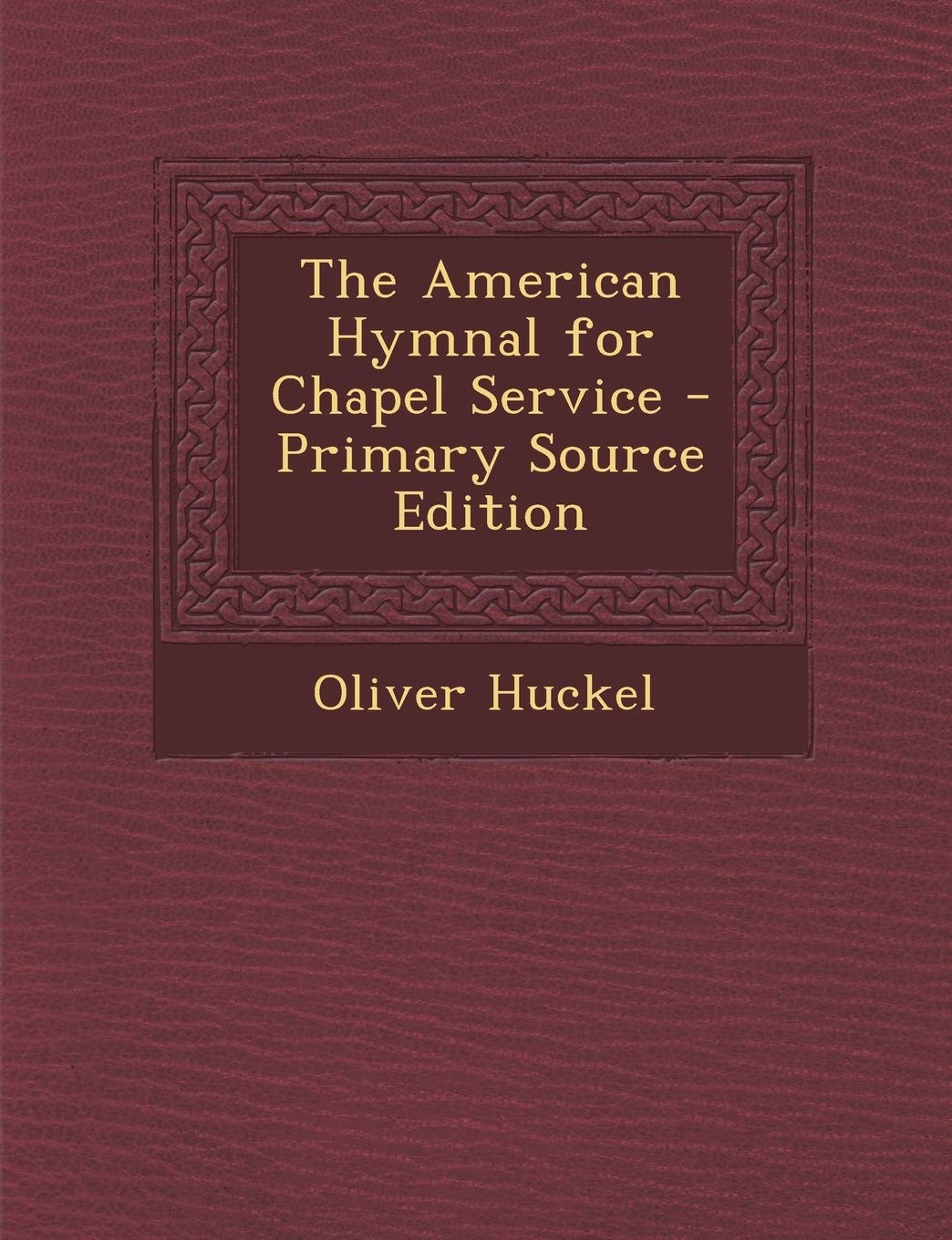 The American Hymnal for Chapel Service Arts & Music
