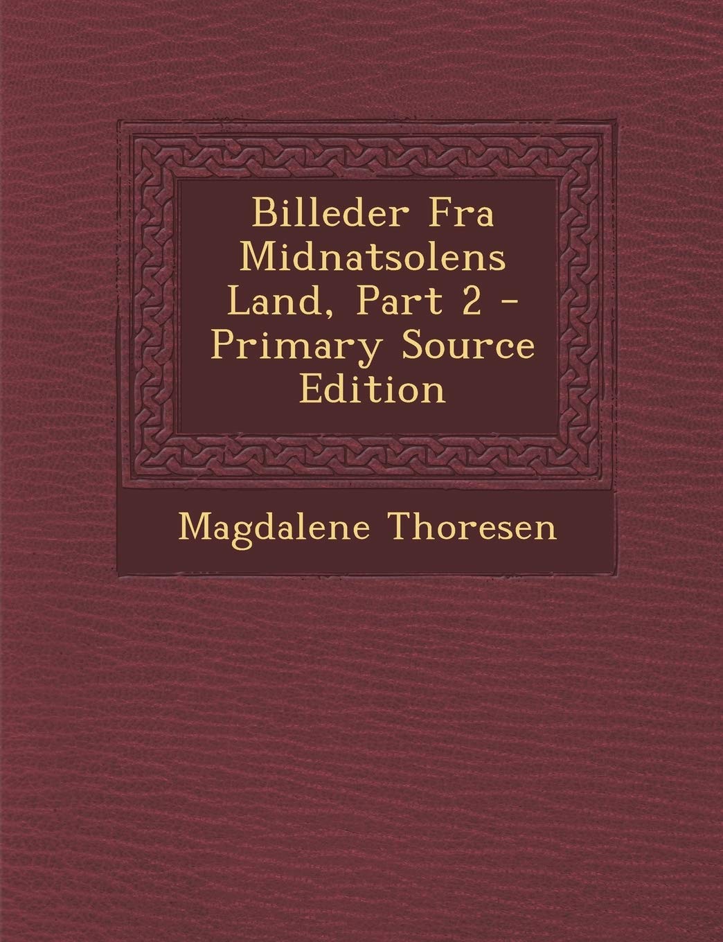 Billeder Fra Midnatsolens Land, Part 2 Contemporary literature