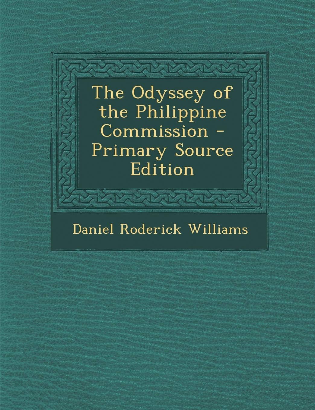 The Odyssey of the Philippine Commission Politics & History