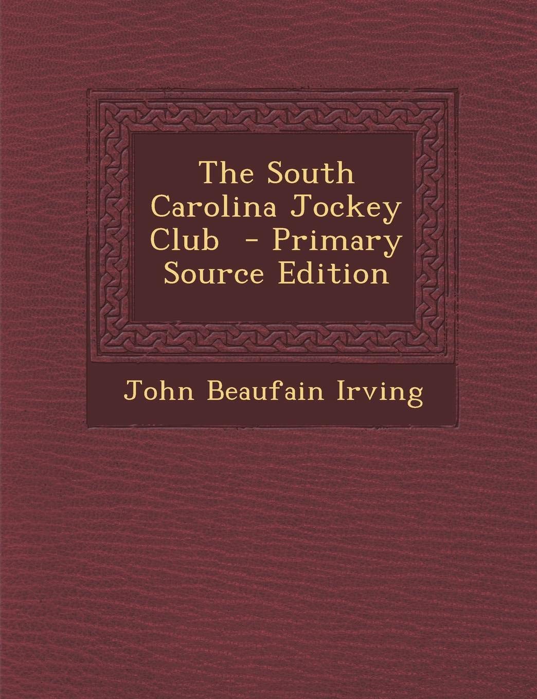 The South Carolina Jockey Club Politics & History