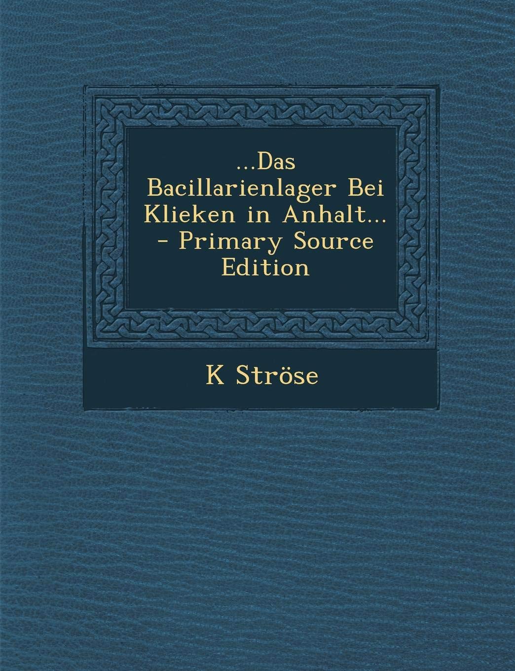 ...Das Bacillarienlager Bei Klieken in Anhalt... Politics & History