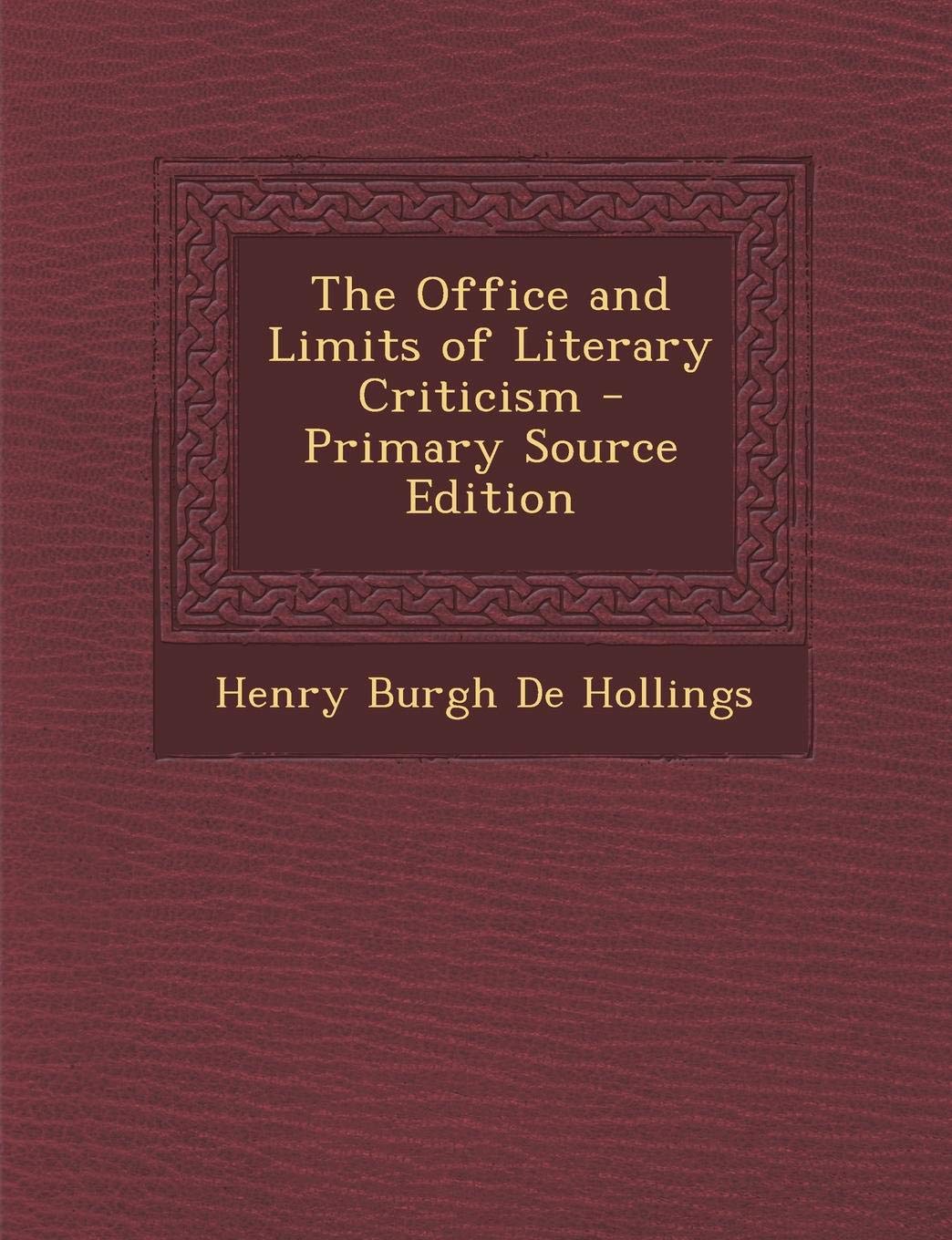 The Office and Limits of Literary Criticism Contemporary literature