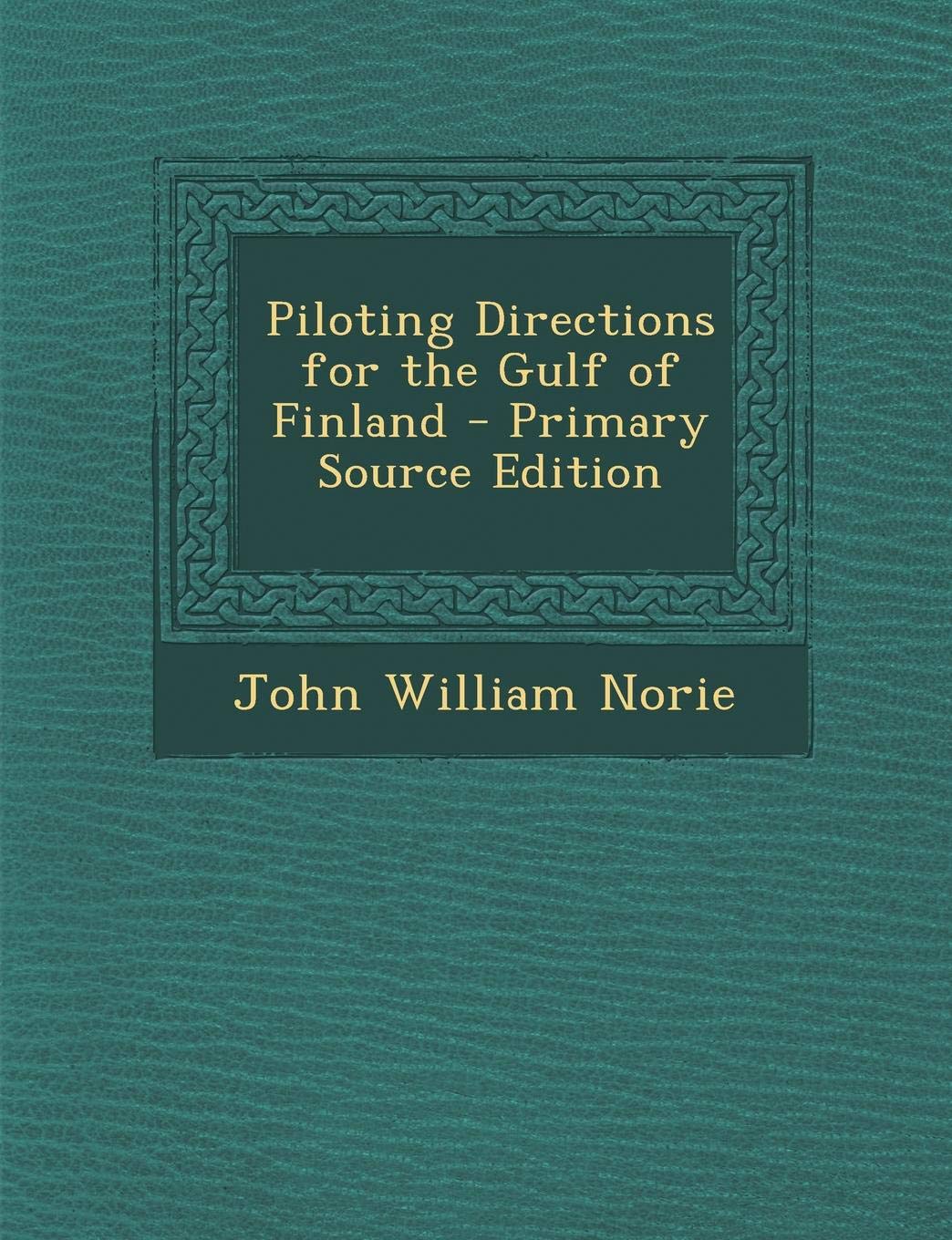 Piloting Directions for the Gulf of Finland Politics & History