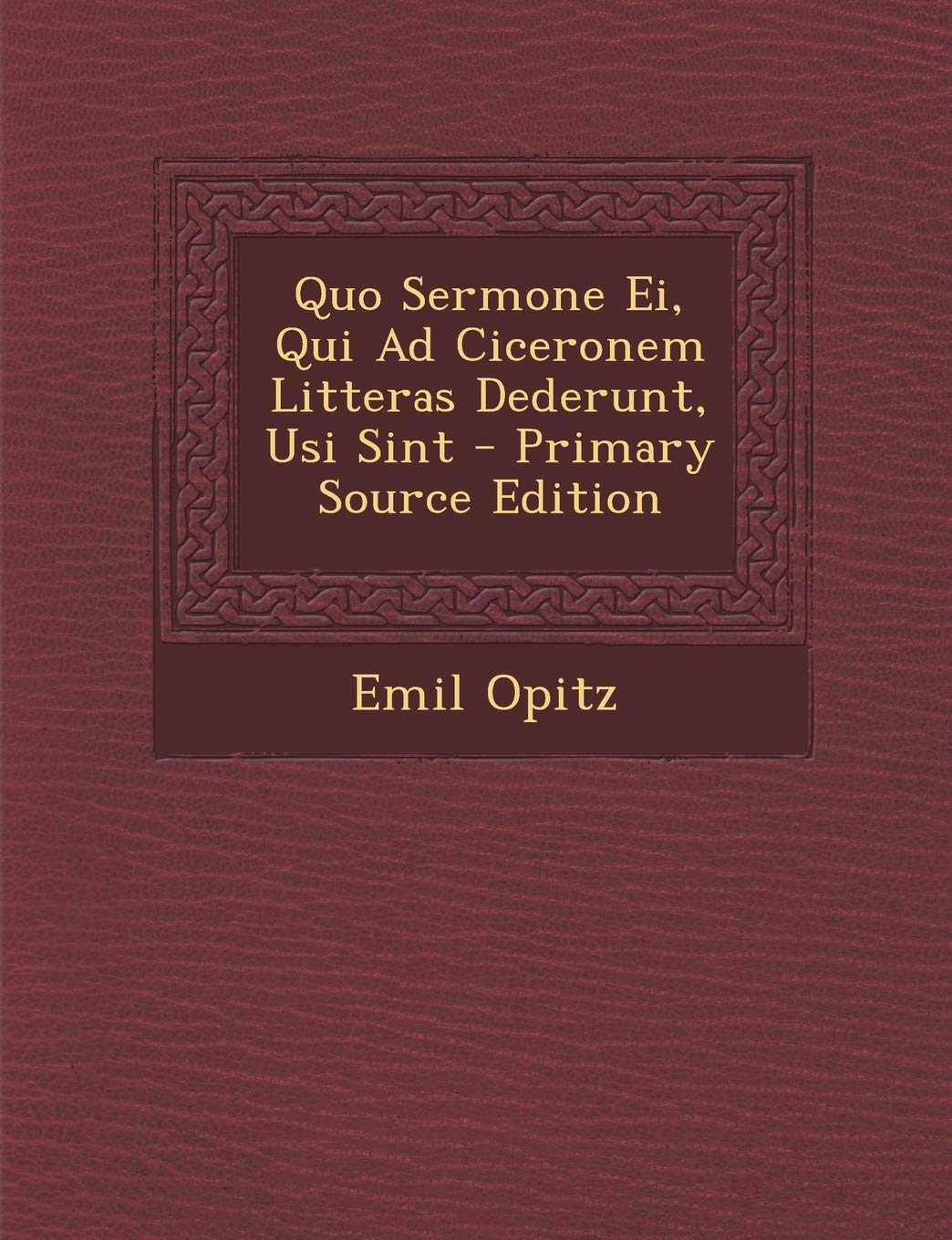 Quo Sermone Ei, Qui Ad Ciceronem Litteras Dederunt, Usi Sint Foreign Languages ​​& Dictionaries