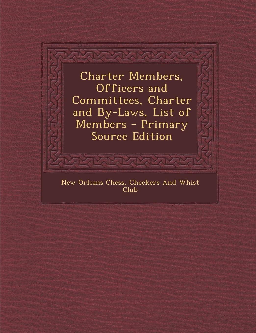Charter Members, Officers and Committees, Charter and By-Laws, List of Members Contemporary literature