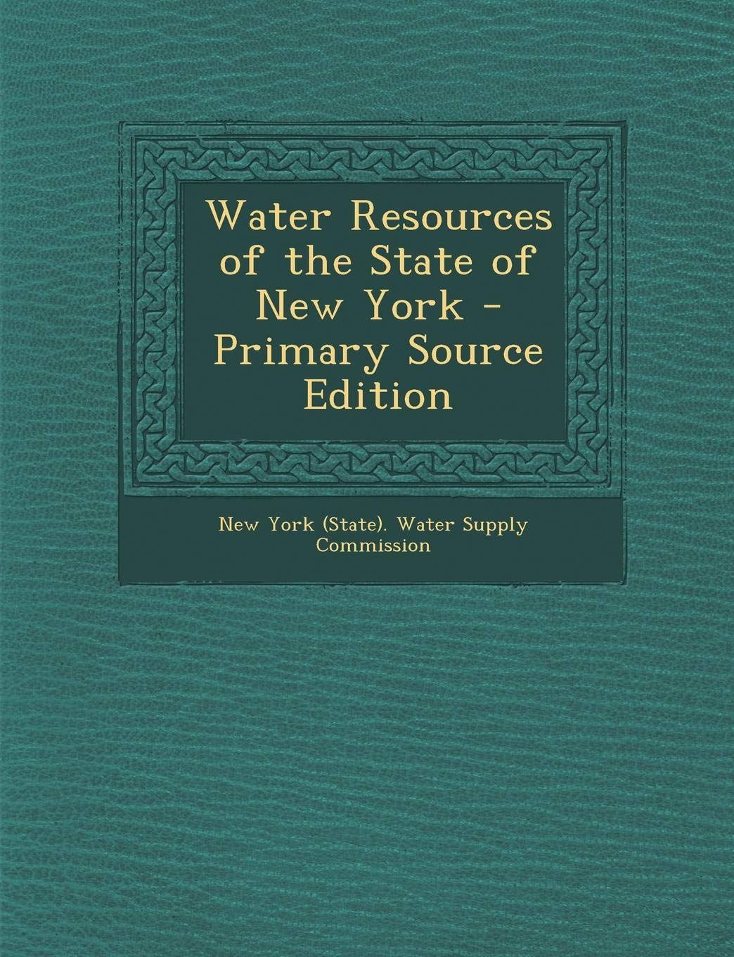 Water Resources of the State of New York Politics & History