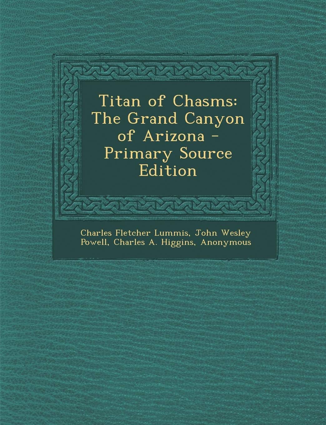 Titan of Chasms: The Grand Canyon of Arizona Travel