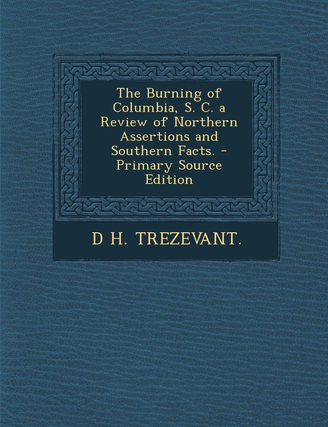 The Burning of Columbia, S. C. a Review of Northern Assertions and Southern Facts. Biographies & Memoirs Audio Books