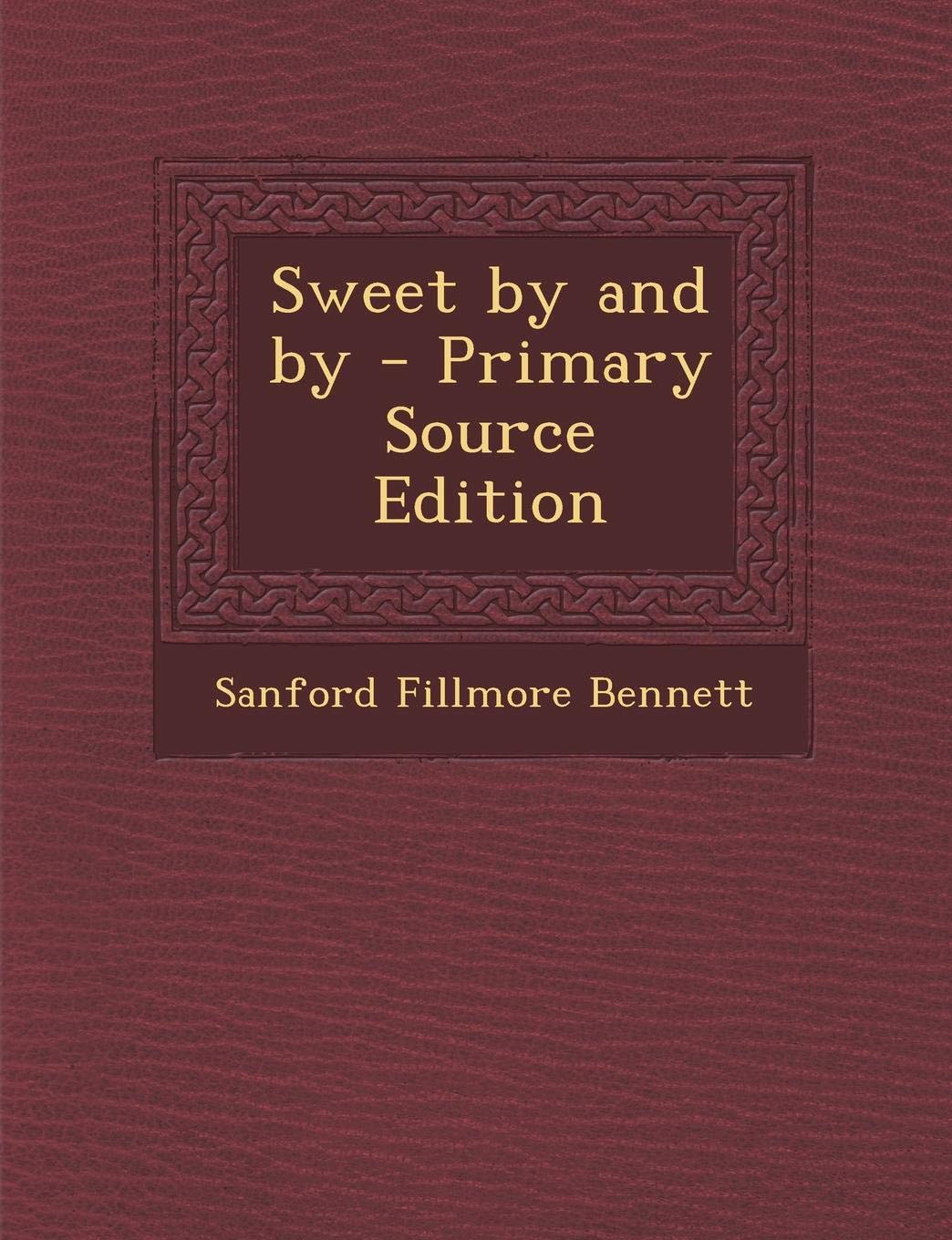 Sweet by and by Arts & Music