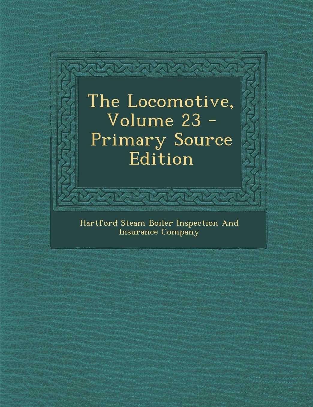 The Locomotive, Volume 23 Business & Technology