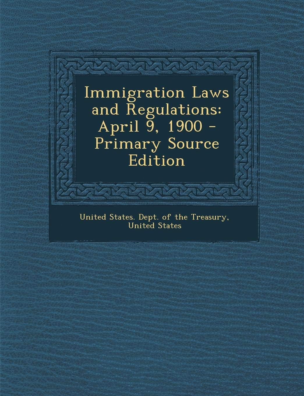 Immigration Laws and Regulations: April 9, 1900 Law