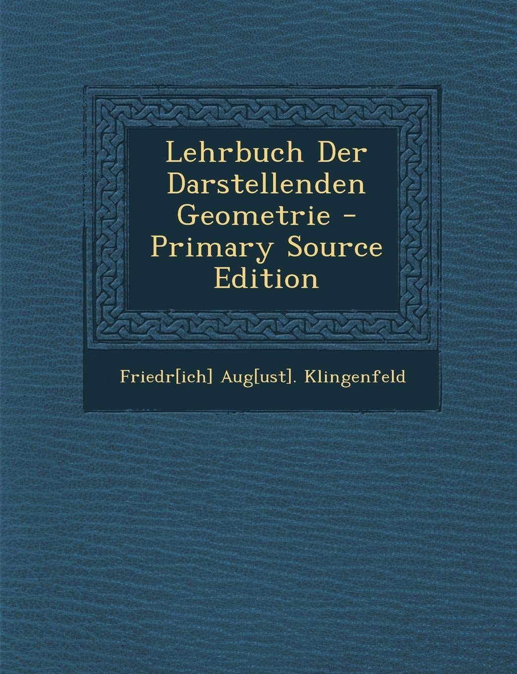 Lehrbuch Der Darstellenden Geometrie Mathematics