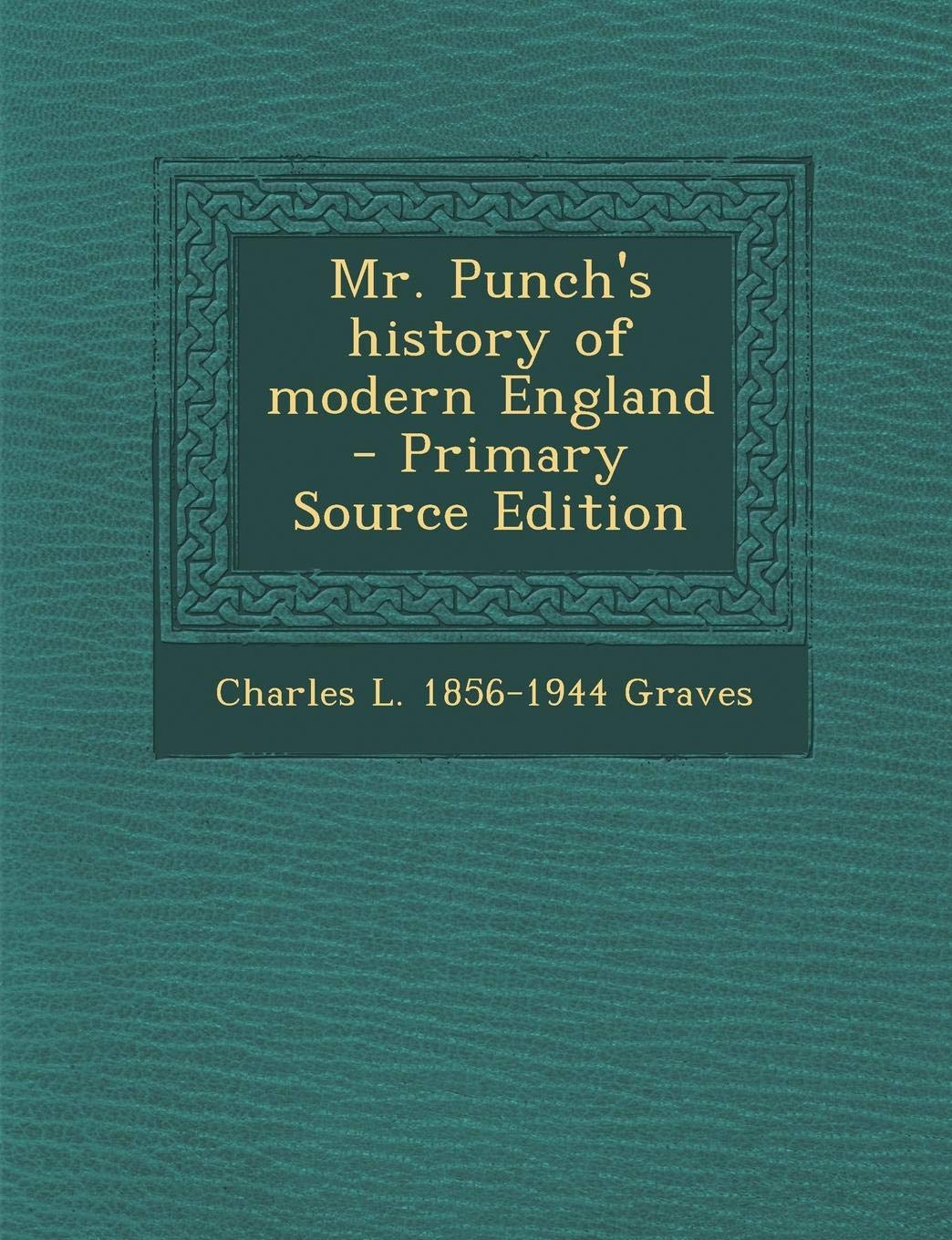 Mr. Punch's History of Modern England Politics & History