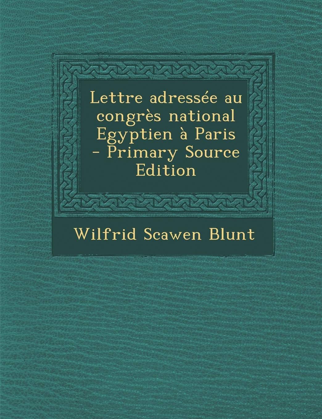 Lettre Adressee Au Congres National Egyptien a Paris Politics & History