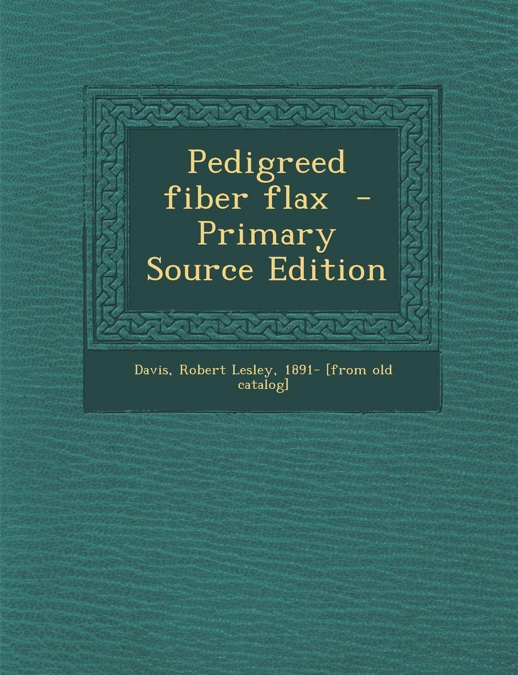 Pedigreed Fiber Flax Politics & History