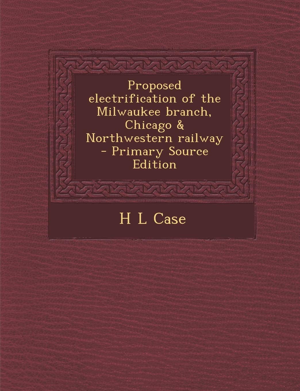 Proposed Electrification of the Milwaukee Branch, Chicago & Northwestern Railway Politics & History