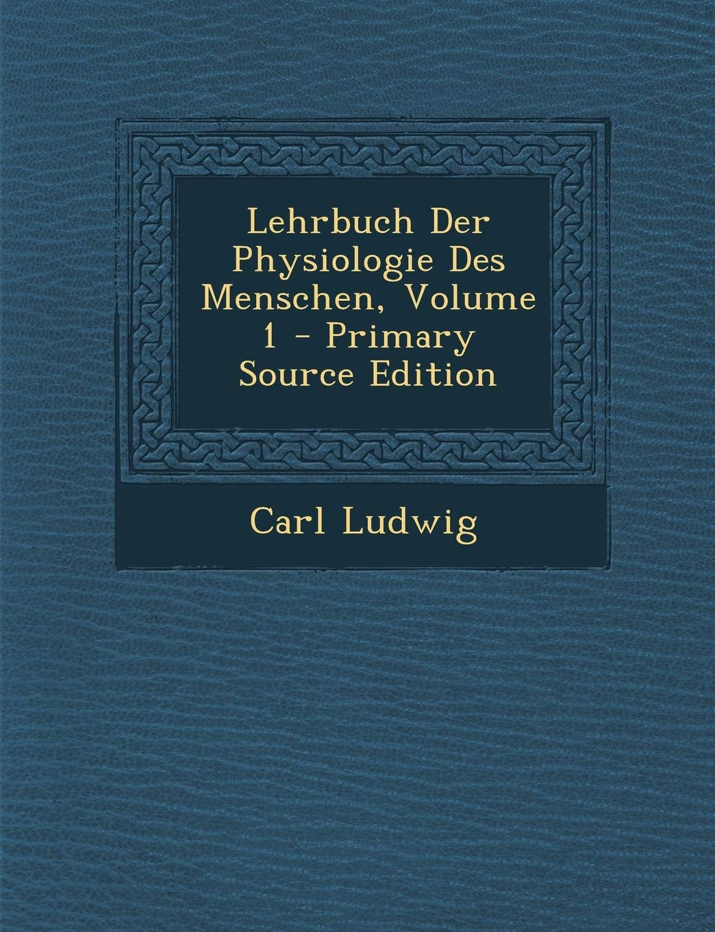 Lehrbuch Der Physiologie Des Menschen, Volume 1 Politics & History