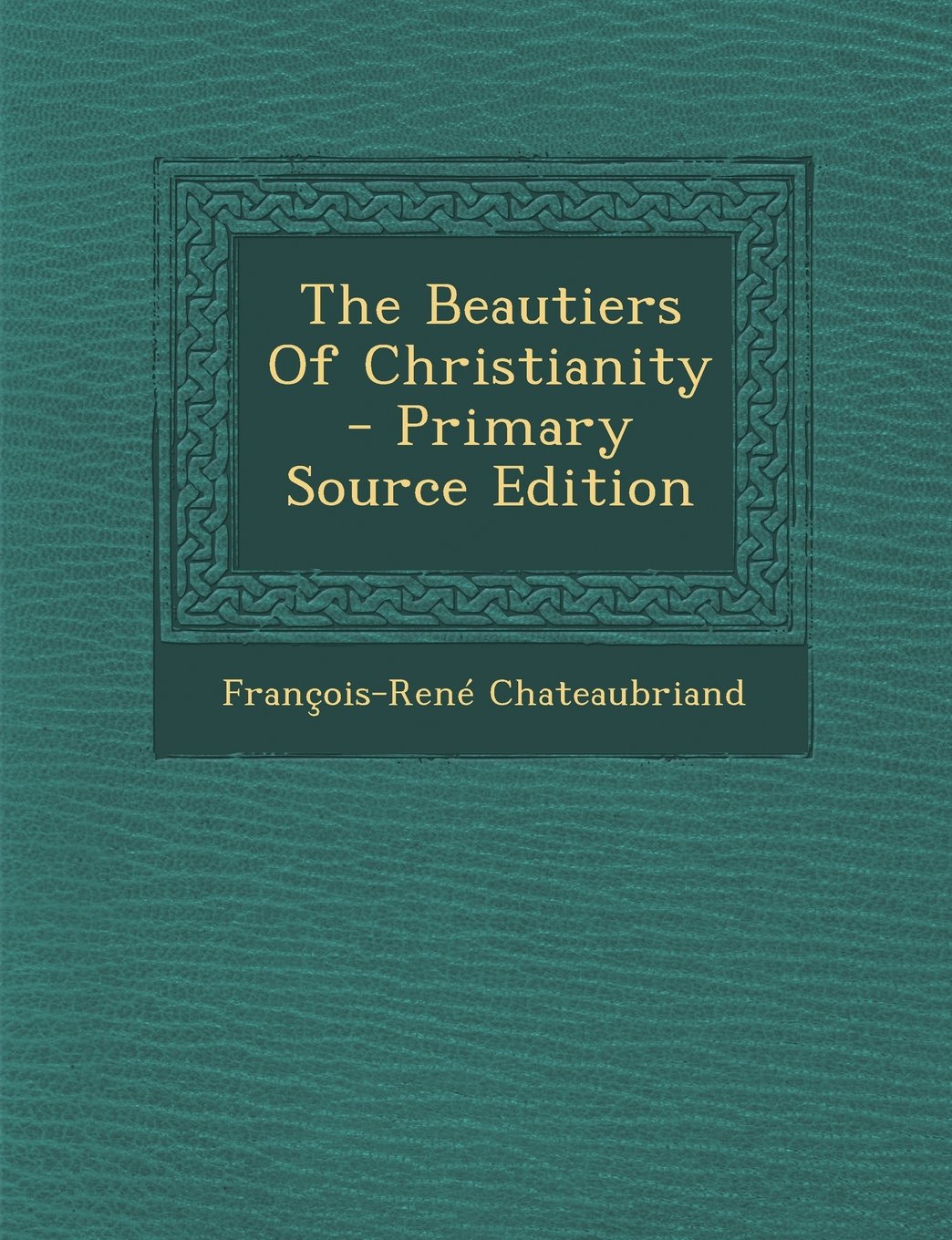 The Beautiers of Christianity Politics & History