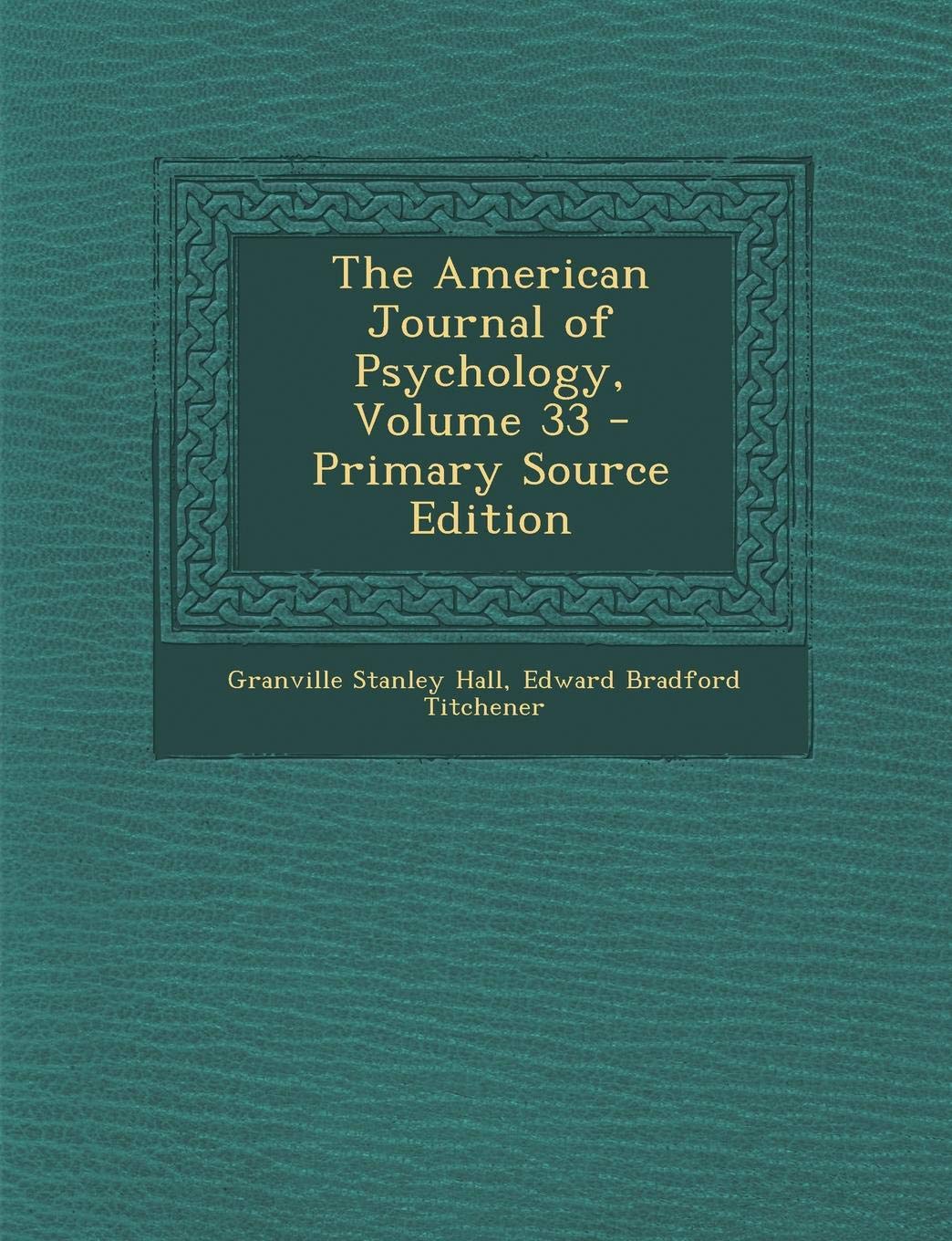 The American Journal of Psychology, Volume 33 Medicine