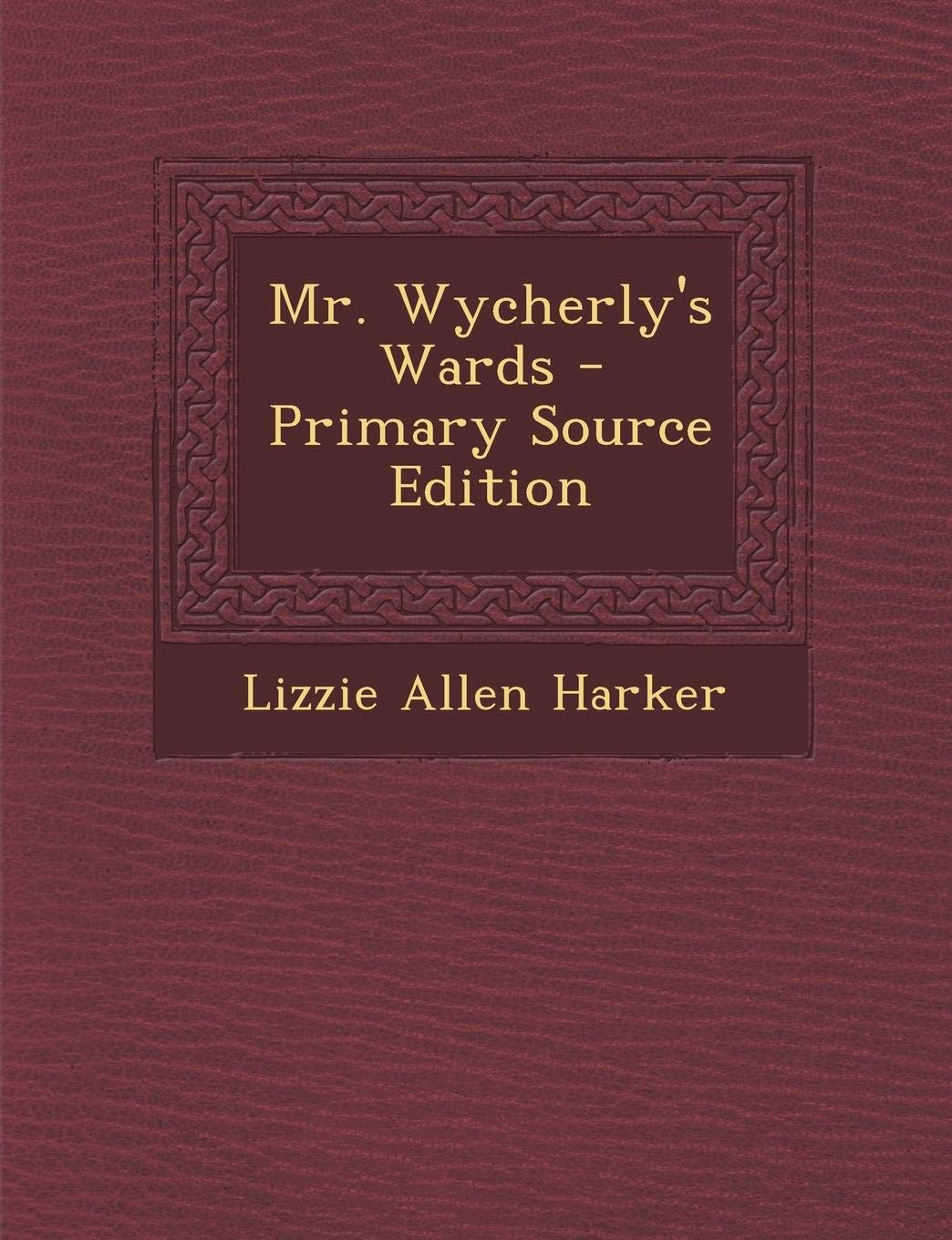 Mr. Wycherly's Wards Contemporary literature