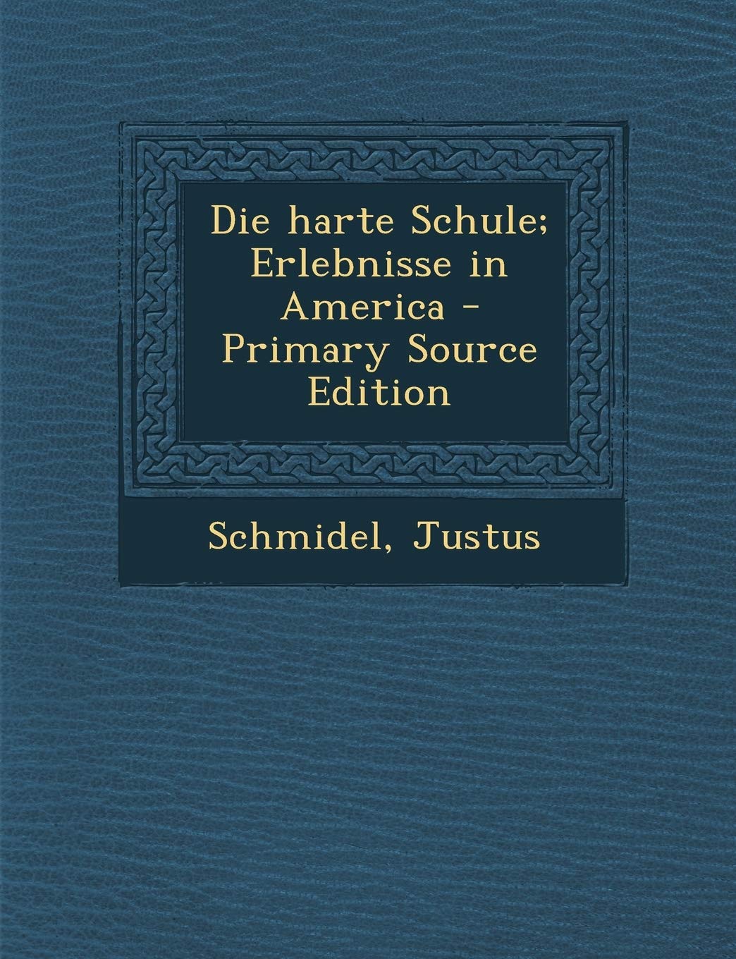 Die Harte Schule; Erlebnisse in America Drama