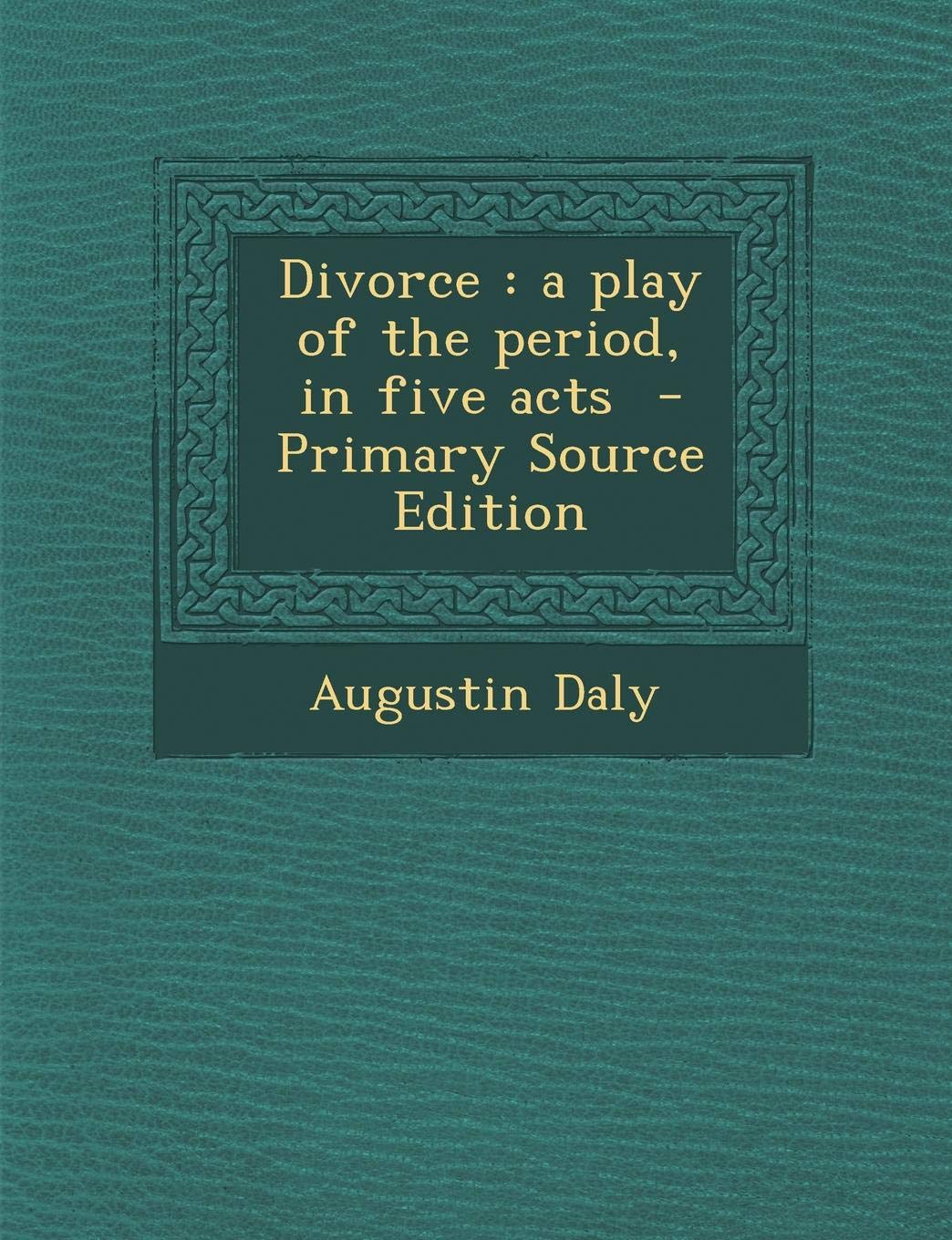 Divorce: A Play of the Period, in Five Acts Politics & History