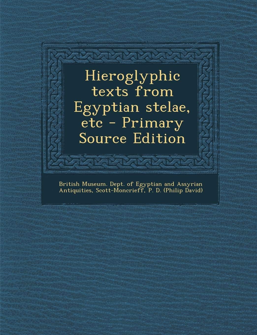Product Image: Hieroglyphic Texts from Egyptian Stelae, Etc